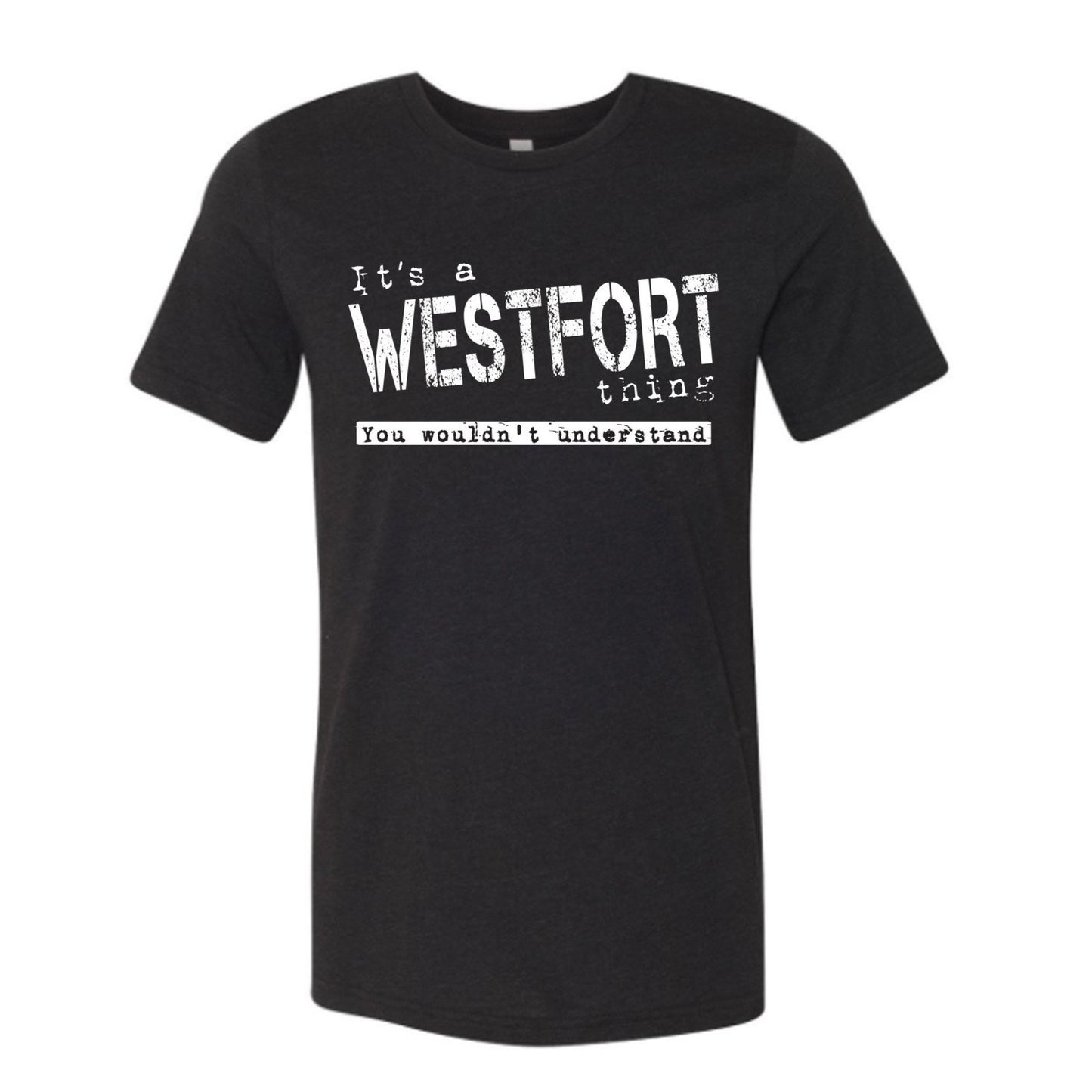 “IT’S A WESTFORT THING” T-SHIRT